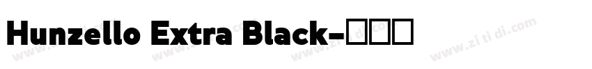 Hunzello Extra Black字体转换